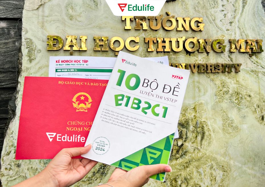 Tự tin chinh phục VSTEP với những tài liệu ôn thi chất lượng từ Edulife.